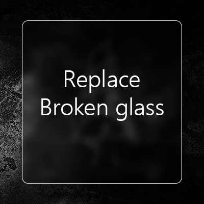 How to replace a broken glass